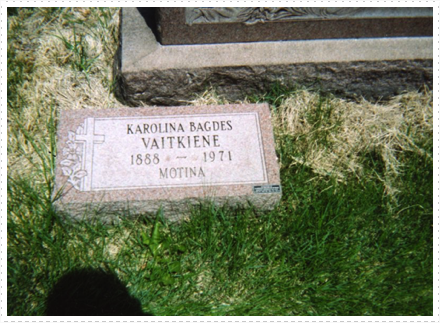 Karolina Bagdes Vaitkiene 1888 - 1971 Motina